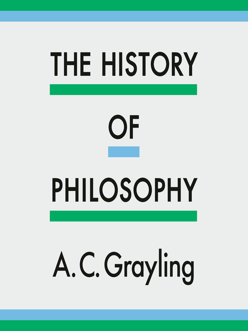 Title details for The History of Philosophy by A. C. Grayling - Available